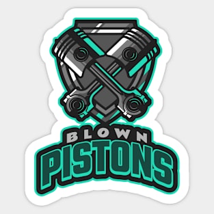 Blown Pistons Sticker